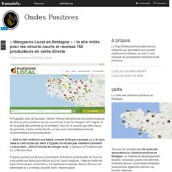 « Mangeons Local En Bretagne » : Le Site Milite Pour Les Circuits Courts Et Recense 150 Producteurs En Vente Directe