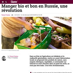 Manger bio et bon en Russie, une révolution