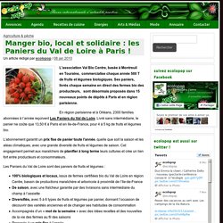 Manger bio, local et solidaire : les Paniers du Val de Loire à Paris !
