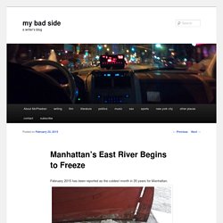 Manhattan's East River Begins to Freeze - my bad sidemy bad side
