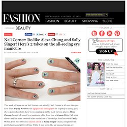 Nail Corner: Do like Alexa Chung and Sally Singer! Here’s 2 takes on the all-seeing eye manicure