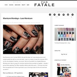 Manicure Mondays - Lace Manicure DIY