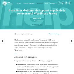 6 manières d'obtenir du support auprès de la communauté WordPress France