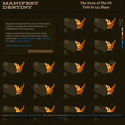 Manifest Destiny - The Story of The US Told In 141 Maps