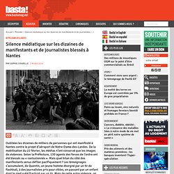Silence médiatique sur les dizaines de manifestants et de journalistes blessés à Nantes