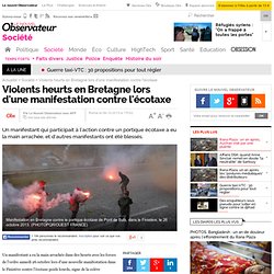 Violents heurts dans le Finistère lors d'une manifestation contre l'écotaxe