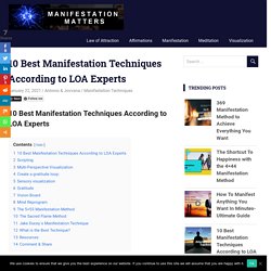 10 Best Manifestation Techniques According to LOA Experts -