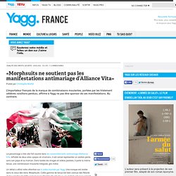 «Morphsuits ne soutient pas les manifestations antimariage d’Alliance Vita»
