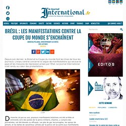 Brésil : les manifestations contre la Coupe du monde s'enchaînent