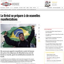 Le Brésil se prépare à de nouvelles manifestations