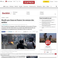 Manifs pro-Gaza en France: les erreurs des médias