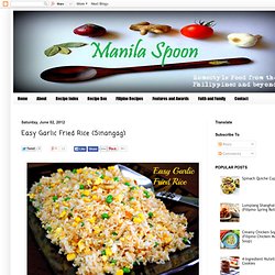 Manila Spoon: Easy Garlic Fried Rice (Sinangag)