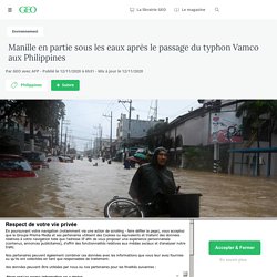 12 nov. 2020 Manille en partie sous les eaux après le passage du typhon Vamco aux Philippines