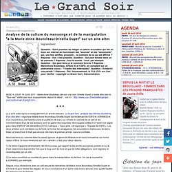 Analyse de la culture du mensonge et de la manipulation "à la Marie-Anne Boutoleau/Ornella Guyet" sur un site alter.