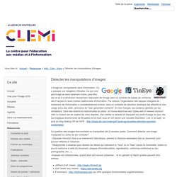 Détecter les manipulations d'images - Site pédagogique du CLEMI, Académie de Montpellier