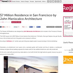 $7 Million Residence in San Francisco by John Maniscalco Architecture
