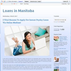 Loans in Manitoba: 3 Vital Reasons To Apply For Instant Payday Loans Via Online Medium!