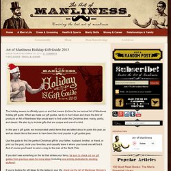 Art of Manliness Holiday Gift Guide 2013