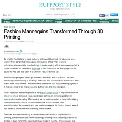 Fashion Mannequins Transformed Through 3D Printing