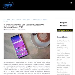In What Manner You Can Setup SBCGlobal On Samsung Galaxy A50?