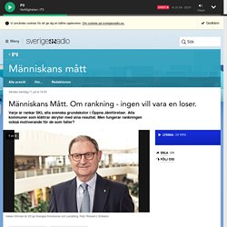 Människans Mått. Om rankning - ingen vill vara en loser. 11 juli kl 19:03 - M...