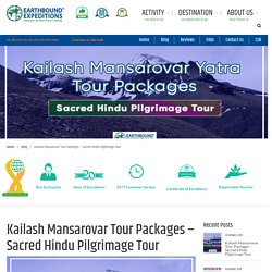 Kailash Mansarovar Tour Packages - Sacred Hindu Pilgrimage Tour