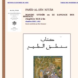 Farīd al-Dīn ‘Attār : MANTIC UTTAÏR ou LE LANGAGE DES OISEAUX.