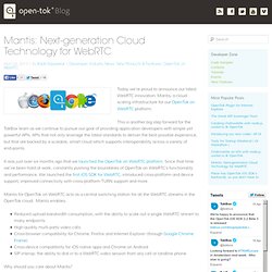 Mantis: Next-generation Cloud Technology for WebRTC