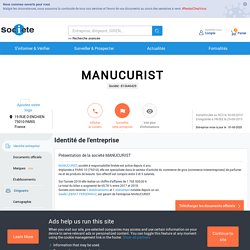 MANUCURIST (PARIS 10) Chiffre d'affaires, résultat, bilans sur SOCIETE.COM - 813646429