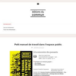 Petit manuel de travail dans l’espace public – Éditions du commun