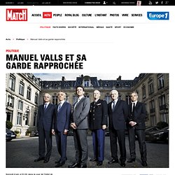 Manuel Valls et sa garde rapprochée