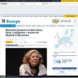 Manuela Carmena et Ada Colau, deux « indignées » maires de Madrid et Barcelone