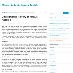 Unveiling the History of Manuel Antonio