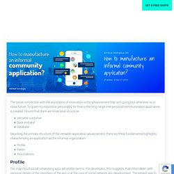 Manufacture an informal community application