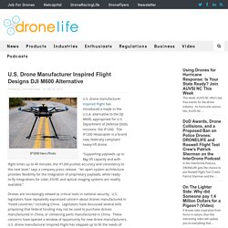 U.S. Drone Manufacturer Inspired Flight Designs DJI M600 Alternative - DRONELIFE