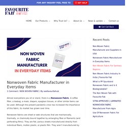 Nonwoven Fabric Manufacturer in Everyday Items