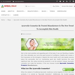 Skin Health with Trusted Ayurvedic Cosmetic Manufacturer