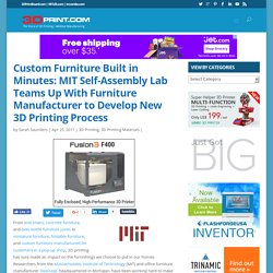 Custom Furniture Built in Minutes: MIT Self-Assembly Lab Teams Up With Furniture Manufacturer to Develop New 3D Printing Process