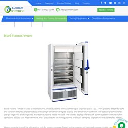 Blood Plasma Freezer -40°C Manufacturer Supplier & exporter in India