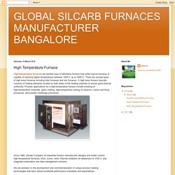 GLOBAL SILCARB FURNACES MANUFACTURER BANGALORE: High Temperature Furnace