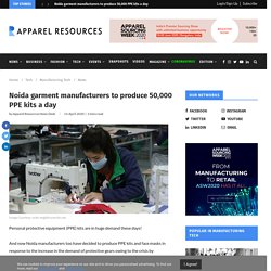 Noida garment manufacturers to produce 50,000 PPE kits a day