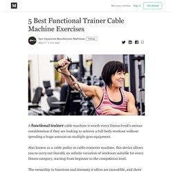 5 Best Functional Trainer Cable Machine Exercises - Gym Equipment Manufacturers NtaiFitness - Medium