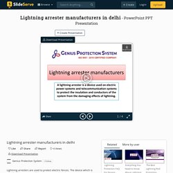 Lightning arrester manufacturers in delhi PowerPoint Presentation - ID:10136494