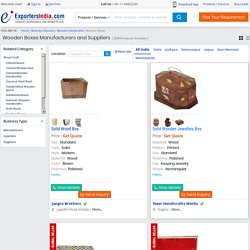 Browse Wooden Boxes Manufacturers E-Marketplace