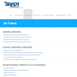 PF Brady - Broom & Brush Manufacturers, Sydney. The PF Brady Product Range