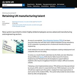 Retaining UK manufacturing talent - Announcements