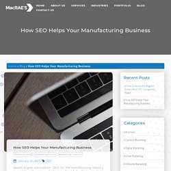 How SEO Helps Your Manufacturing Business