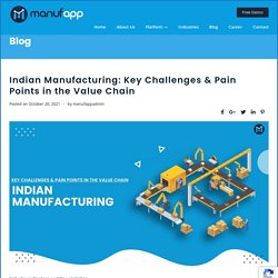 Indian Manufacturing: Key Challenges & Pain Points in the Value Chain