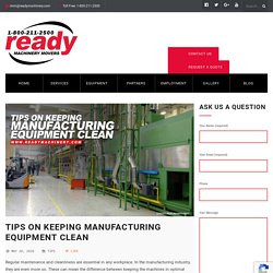 Tips on Keeping Manufacturing Equipment Clean