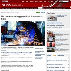 UK manufacturing growth at three-month high